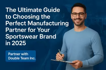 the-ultimate-guide-to-choosing-the-perfect-manufacturing-partner-for-your-sportswear-brand-in-2025-939775-1755456445